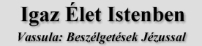 Igaz let Istenben