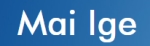 Mai Ige